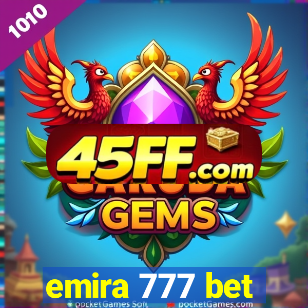 emira 777 bet